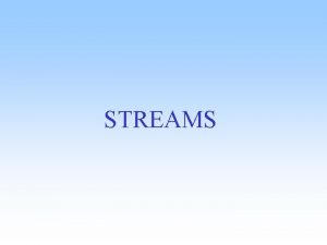 STREAMS STREAMS hydrology or geohydrology is the study