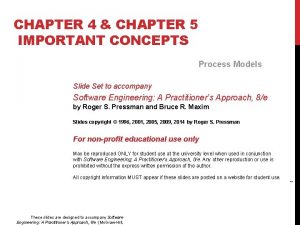 CHAPTER 4 CHAPTER 5 IMPORTANT CONCEPTS Process Models