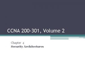 CCNA 200 301 Volume 2 Chapter 4 Security