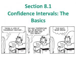 Section 8 1 Confidence Intervals The Basics Confidence