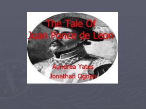 The Tale Of Juan Ponce de Leon Aundrea