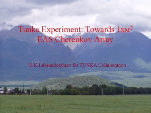 Tunka Experiment Towards 1 2 EAS Cherenkov Array
