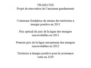 TRAMAYES Projet de rnovation de lancienne gendarmerie Commune