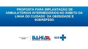 PROPOSTA PARA IMPLANTAO DE AMBULATRIOS INTERMEDIRIOS NO MBITO