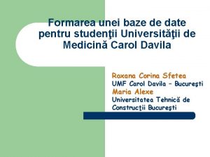 Formarea unei baze de date pentru studenii Universitii