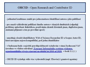 ORCID Open Research and Contributor ID jedinen kombinace