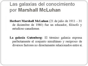 Las galaxias del conocimiento por Marshall Mc Luhan