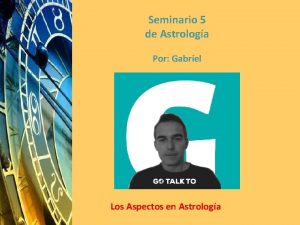 Seminario 5 de Astrologa Por Gabriel Los Aspectos