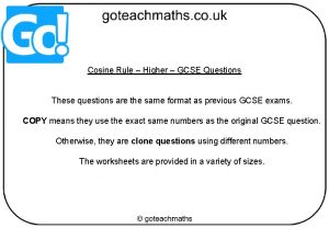Cosine Rule Higher GCSE Questions These questions are