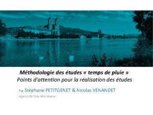 Mthodologie des tudes temps de pluie Points dattention