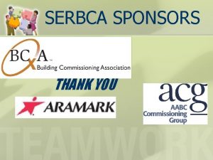 SERBCA SPONSORS THANK YOU Commissioning In Mississippi Why