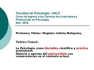 Facultad de Psicologa UNLP Curso de Ingreso a