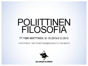 POLIITTINEN FILOSOFIA FT TIMO MIETTINEN 31 10 2013