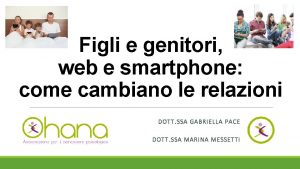 Figli e genitori web e smartphone come cambiano