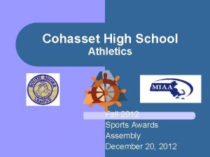 Cohasset High School Athletics Fall 2012 Sports Awards