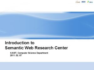 Introduction to Semantic Web Research Center KAIST Computer