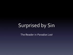 Surprised by sin the reader in paradise lost