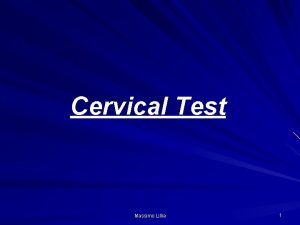 Cervical Test Massimo Lillia 1 Che cose uno