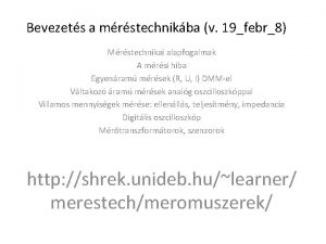 Bevezets a mrstechnikba v 19febr8 Mrstechnikai alapfogalmak A