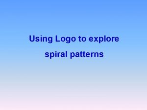 Using Logo to explore spiral patterns Spiral patterns