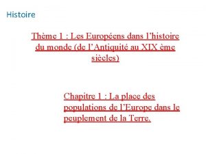 Histoire Thme 1 Les Europens dans lhistoire du