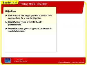 Section 4 4 Treating Mental Disorders Objectives List