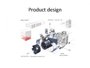 Product design What is product design Design in