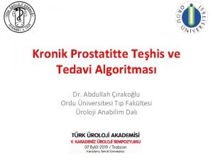 Kronik Prostatitte Tehis ve Tedavi Algoritmas Dr Abdullah