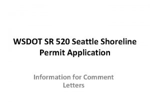 WSDOT SR 520 Seattle Shoreline Permit Application Information