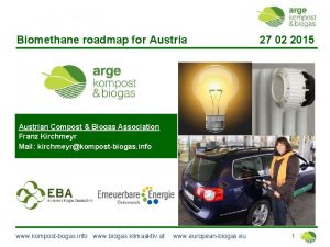 Biomethane roadmap for Austria 27 02 2015 Austrian