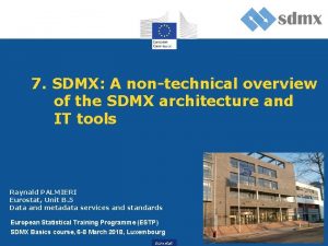 7 SDMX A nontechnical overview of the SDMX