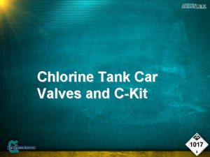 Chlorine Tank Car Valves and CKit CHLORINE TANK