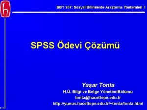 BBY 207 Sosyal Bilimlerde Aratrma Yntemleri I SPSS