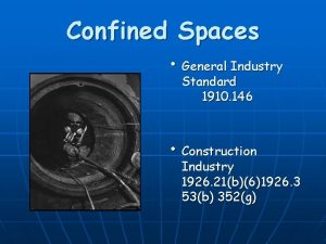 Confined Spaces General Industry Standard 1910 146 Construction