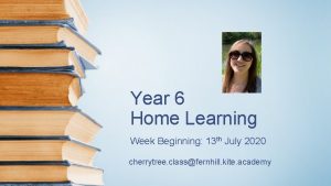 Year 6 Home Learning Week Beginning 13 th
