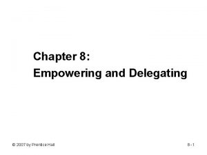 Empowering and delegating
