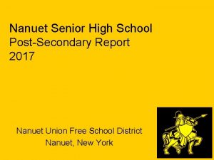 Nanuet Senior High School PostSecondary Report 2017 Nanuet