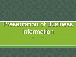 Presantation of business information