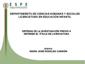 DEPARTAMENTO DE CIENCIAS HUMANAS Y SOCIALES LICENCIATURA EN