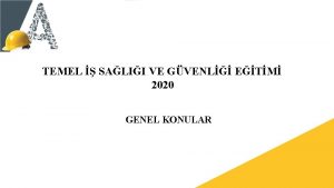 TEMEL SALII VE GVENL ETM 2020 GENEL KONULAR