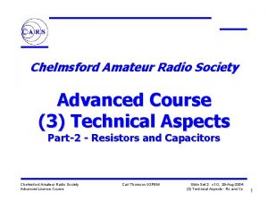 Chelmsford Amateur Radio Society Advanced Course 3 Technical