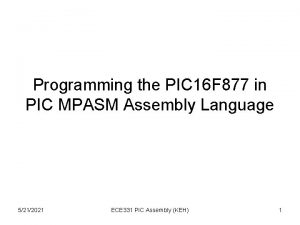Programming the PIC 16 F 877 in PIC