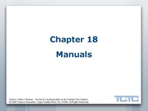 Chapter 18 Manuals Dobrin Keller Weisser Technical Communication