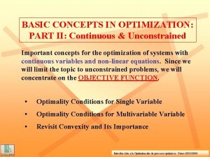 BASIC CONCEPTS IN OPTIMIZATION PART II Continuous Unconstrained