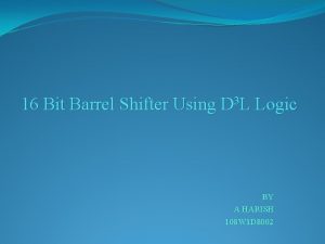 16-bit barrel shifter using mux