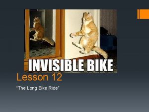 Lesson 12 The Long Bike Ride Possessive Nouns