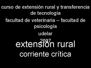 curso de extensin rural y transferencia de tecnologa