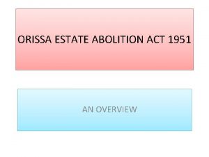 Orissa estate abolition act