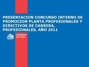PRESENTACION CONCURSO INTERNO DE PROMOCION PLANTA PROFESIONALES Y