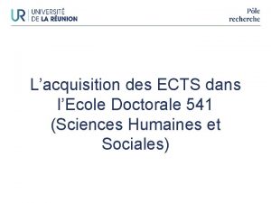 Lacquisition des ECTS dans lEcole Doctorale 541 Sciences
